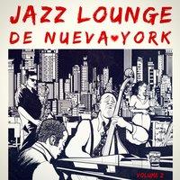 Jazz Lounge de Nueva York, Vol. 2
