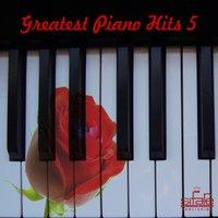 Greatest Piano Hits, Vol. 5