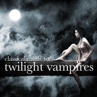 Classical Music for Twilight Vampires