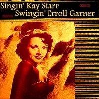Singin' Kay Starr, Swingin' Erroll Garner