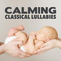 Calming Classical Lullabies