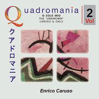 „O Sole Mio" -The „Unknown" Caruso & Gigli -Vol.2