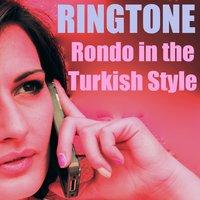 Rondo in the Turkish Style Ringtone Piano Sonata No. 11 in A Major K. 331 Alla Turca III.