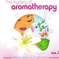 The Mystery Of Aromatherapy Vol. 1