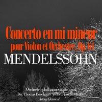 Mendelssohn: Concerto en mi mineur pour Violon et Orchestre, Op. 64