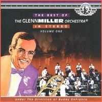The Best of The Glenn Miller Orchestra (Vol 1)