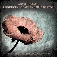 Antal Dorati Conducts Kodály and Bartók