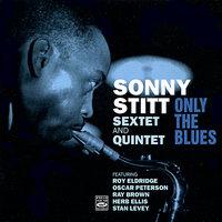 Sextet and Quintet - Only the Blues