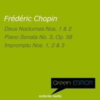 Green Edition - Chopin: Piano Sonata No. 3, Op. 58 & Impromptu Nos. 1, 2, 3