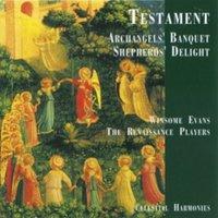Testament: Archangels' Banquet / Shepherds' Delight