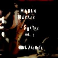 Marin Marais: Suites, Vol. 1