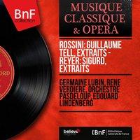 Rossini: Guillaume Tell, extraits - Reyer: Sigurd, extraits