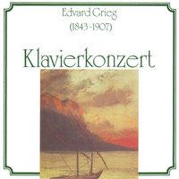 Edvard Grieg: Konzert für Klavier und Orchester in A Minor, op. 16 - Peer Gynt-Suite, Nr. 1, op. 46 - Aus Holbergs Zeit, Suite in G Major, op. 40