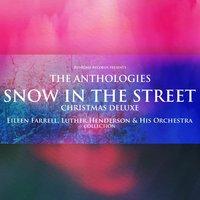 The Anthologies: Snow in the Street