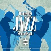 The Greatest Jazz Standards, Vol.1