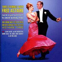 Three Evenings with Fred Astaire - from The Original Soundtracks of His Award-Winning Shows