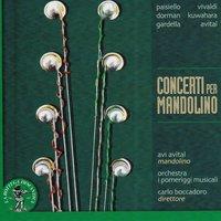 Paisiello, Vivaldi, Dorman, Kuwahara, Gardella, Avital: Concerti per mandolino