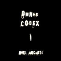Omnes Codex, Vol. 1
