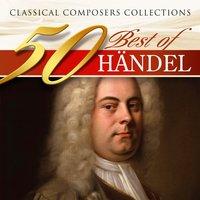 Classical Composers Collections: 50 Best of Händel
