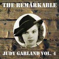 The Remarkable Judy Garland Vol 04