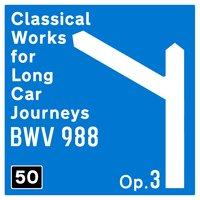 50 Classical Works for Long Car Journeys