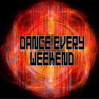 Dance Every Weekend