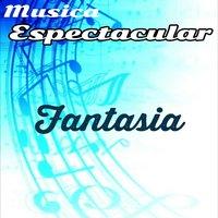 Música Espectacular, Fantasia