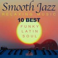 10 Best Smooth Jazz Relaxing Music