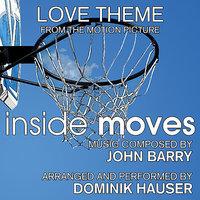 Inside Moves - Love Theme from the Motion Picture (John Barry)