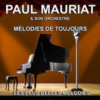Paul Mauriat et son Orchestre : les plus belles mélodies