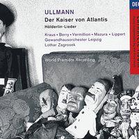 Ullmann: Der Kaiser von Atlantis; Hölderlin-Lieder