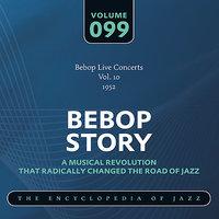 Bebop Live Concerts Vol. 10 (1952)