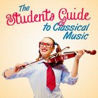 The Students Guide to Classical Music