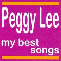 My Best Songs - Peggy Lee