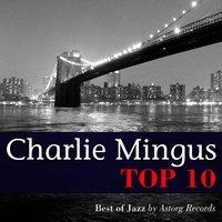 Charlie Mingus Relaxing Top 10