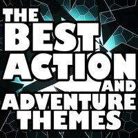 The Best Action and Adventure Themes