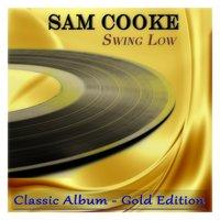 Sam Cooke: Swing Low
