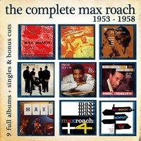 The Complete Max Roach 1953 - 1958