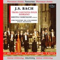 Johann Sebastian Bach: Trois cantates pour soprano