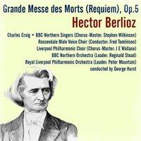 Hector Berlioz: Grande Messe des Morts (Requiem), Op. 5