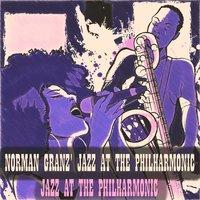 Norman Granz' Jazz At the Philharmonic