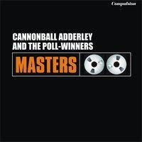 Cannonball Adderley and The Poll Winners
