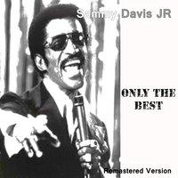 Sammy Davis Jr : Only the Best