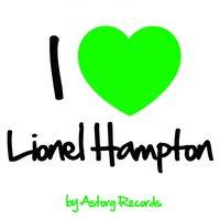 I Love Lionel Hampton