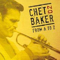Chet Baker from A to Z, Vol. 2