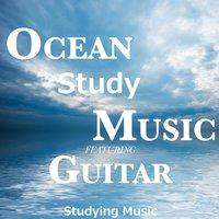 Ocean Study Music Featuring Guitar