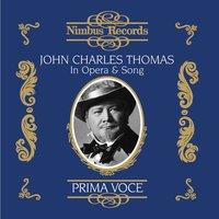 John Charles Thomas in Opera and Song