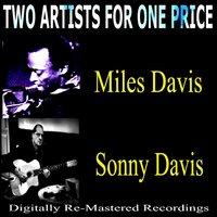 Two Artists For One Price: Miles Davis & Sonny Davis