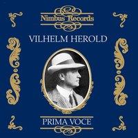 Vilhelm Herold (Recorded 1907 - 1912)