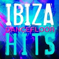 Ibiza Dancefloor Hits